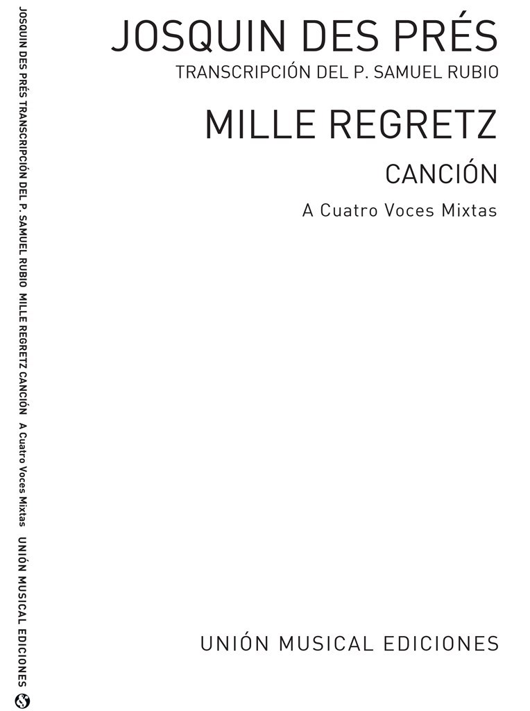Josquin Des Prez: Mile Regretz (SATB)